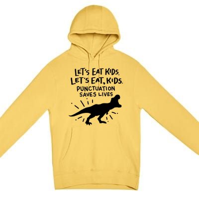 Funny Punctuation Of English Lets Eat Kids Grammar Gift Premium Pullover Hoodie