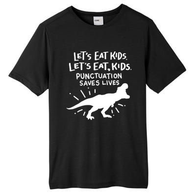 Funny Punctuation Of English Lets Eat Kids Grammar Gift Tall Fusion ChromaSoft Performance T-Shirt