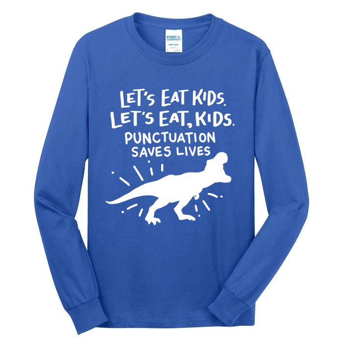 Funny Punctuation Of English Lets Eat Kids Grammar Gift Tall Long Sleeve T-Shirt