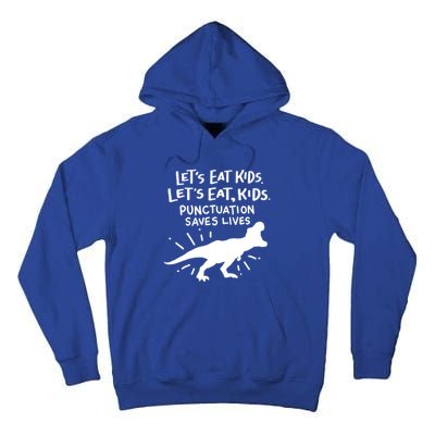 Funny Punctuation Of English Lets Eat Kids Grammar Gift Tall Hoodie