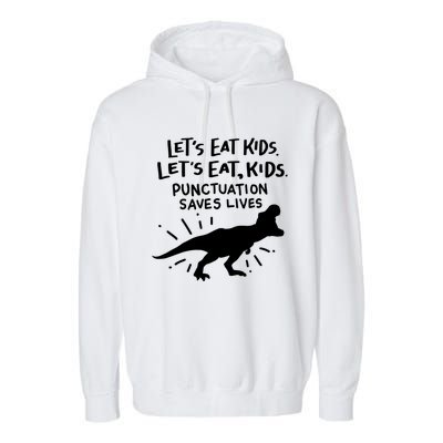 Funny Punctuation Of English Lets Eat Kids Grammar Gift Garment-Dyed Fleece Hoodie