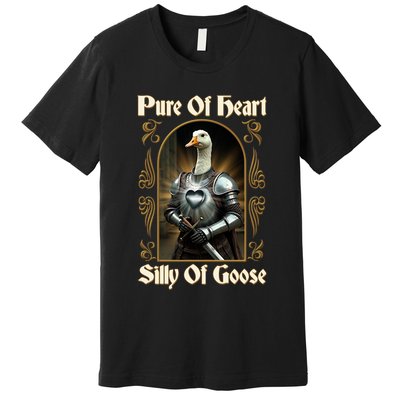 Funny Pure Of Heart Silly Of Goose Sir Goose In Knight Armor Premium T-Shirt