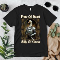 Funny Pure Of Heart Silly Of Goose Sir Goose In Knight Armor Premium T-Shirt