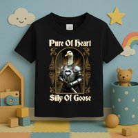 Funny Pure Of Heart Silly Of Goose Sir Goose In Knight Armor Toddler T-Shirt