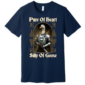 Funny Pure Of Heart Silly Of Goose Sir Goose In Knight Armor Premium T-Shirt