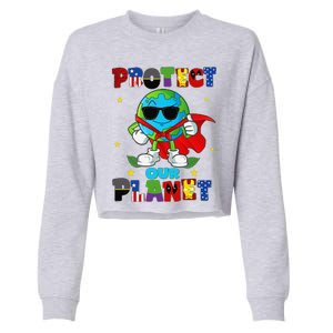 Funny Protect Our Planet Cute Earthday Teacher Cute Cropped Pullover Crew