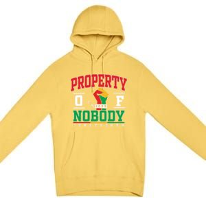 Freedom Property Of Nobody Juneteenth Black History 1865 Premium Pullover Hoodie