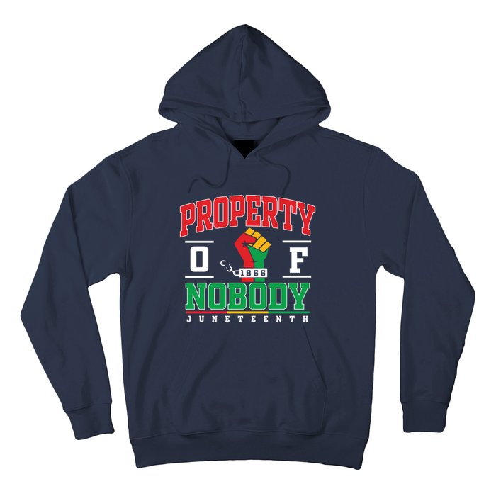 Freedom Property Of Nobody Juneteenth Black History 1865 Hoodie