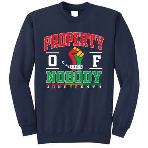 Freedom Property Of Nobody Juneteenth Black History 1865 Sweatshirt