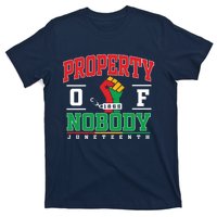 Freedom Property Of Nobody Juneteenth Black History 1865 T-Shirt