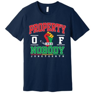 Freedom Property Of Nobody Juneteenth Black History 1865 Premium T-Shirt