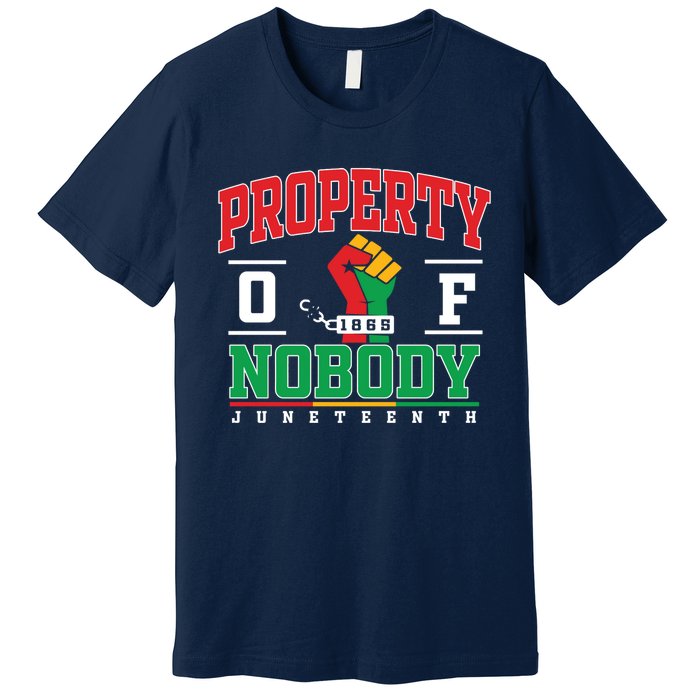 Freedom Property Of Nobody Juneteenth Black History 1865 Premium T-Shirt