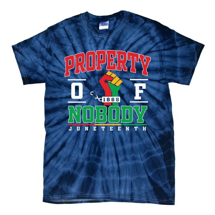 Freedom Property Of Nobody Juneteenth Black History 1865 Tie-Dye T-Shirt