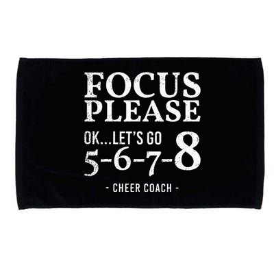 Focus Please Ok Lets Go 5678 Cheer Coach Gift Funny Microfiber Hand Towel