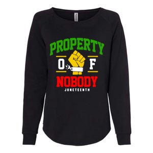 Funny Property Of Nobody Juneteenth 1865 Womens California Wash Sweatshirt