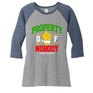 Funny Property Of Nobody Juneteenth 1865 Women's Tri-Blend 3/4-Sleeve Raglan Shirt