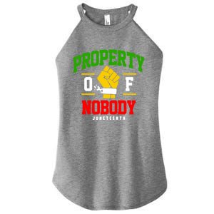 Funny Property Of Nobody Juneteenth 1865 Women's Perfect Tri Rocker Tank