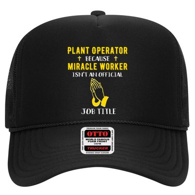 Funny Plant Operator Because Miracle Worker Isnt A Job Title Gift Trucker Hat