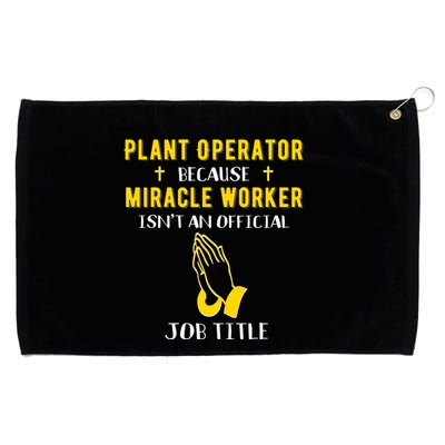 Funny Plant Operator Because Miracle Worker Isnt A Job Title Gift Grommeted Golf Towel