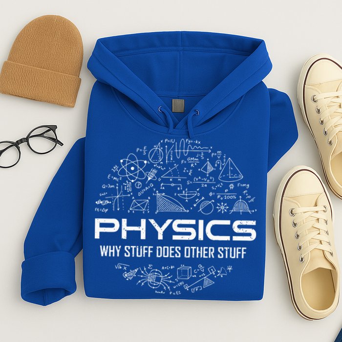 Funny Physics Physics Science Physicist Physics Humor Hoodie
