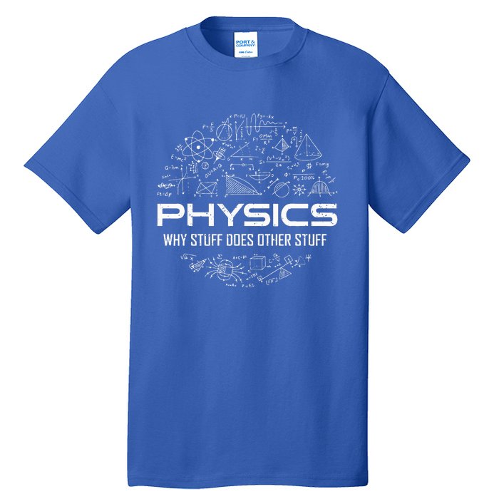 Funny Physics Physics Science Physicist Physics Humor Tall T-Shirt