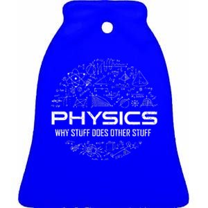 Funny Physics Physics Science Physicist Physics Humor Ceramic Bell Ornament