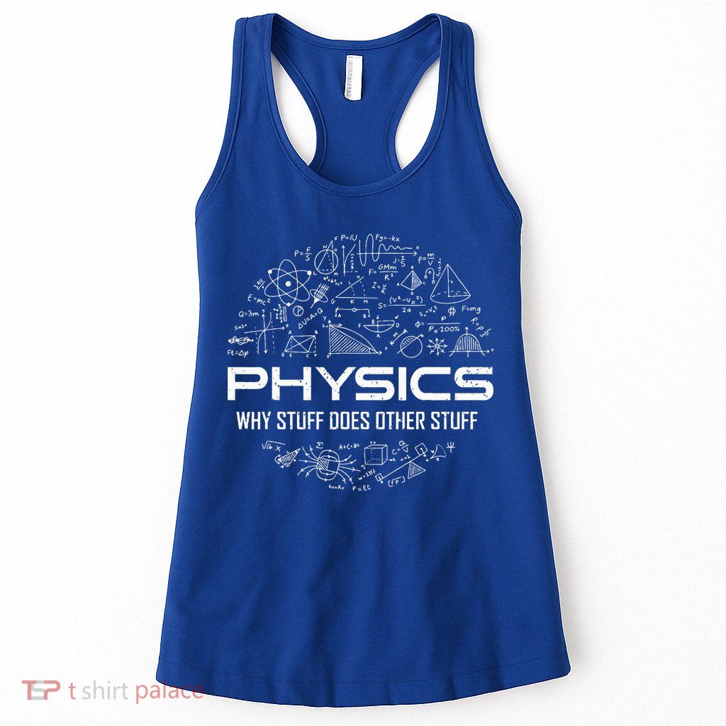 Funny Physics Physics Science Physicist Physics Humor Womens Tank Top