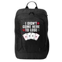 Funny Poker Player Design For Men Women Gamblers Poker Lover City Backpack