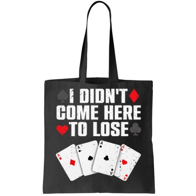 Funny Poker Player Design For Men Women Gamblers Poker Lover Tote Bag