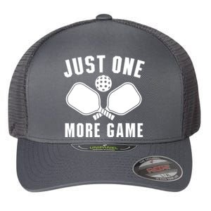 Funny Pickleball Player Just One More Game Pickleballers Best Gift Flexfit Unipanel Trucker Cap