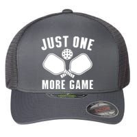 Funny Pickleball Player Just One More Game Pickleballers Best Gift Flexfit Unipanel Trucker Cap