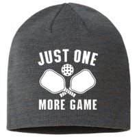 Funny Pickleball Player Just One More Game Pickleballers Best Gift Sustainable Beanie