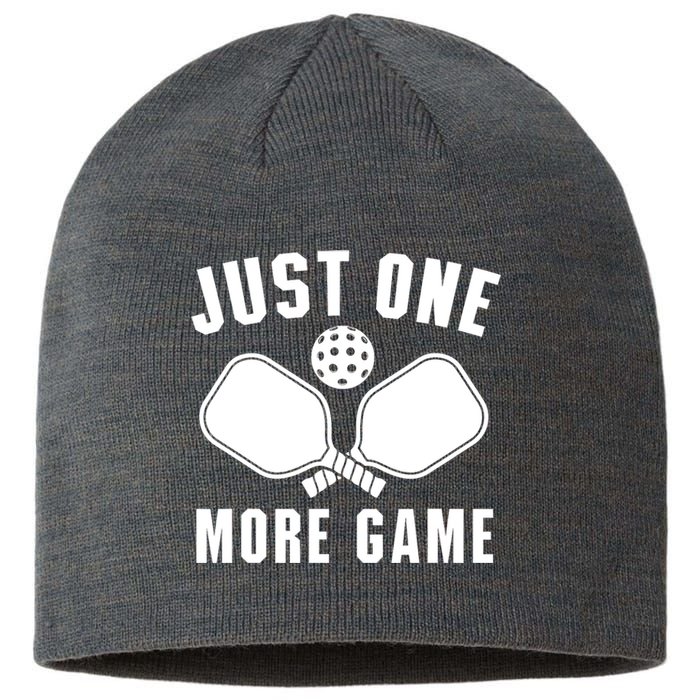 Funny Pickleball Player Just One More Game Pickleballers Best Gift Sustainable Beanie