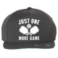 Funny Pickleball Player Just One More Game Pickleballers Best Gift Wool Snapback Cap