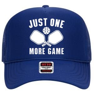 Funny Pickleball Player Just One More Game Pickleballers Best Gift High Crown Mesh Back Trucker Hat