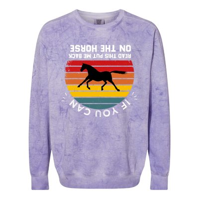 Funny Please Put Me Back On My Horse If You Can Read This Colorblast Crewneck Sweatshirt