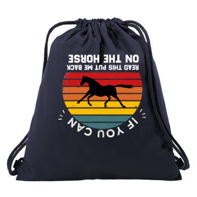 Funny Please Put Me Back On My Horse If You Can Read This Drawstring Bag