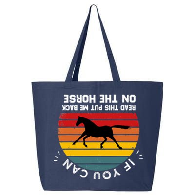 Funny Please Put Me Back On My Horse If You Can Read This 25L Jumbo Tote