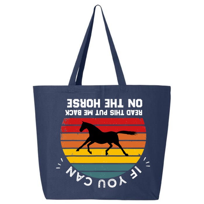 Funny Please Put Me Back On My Horse If You Can Read This 25L Jumbo Tote