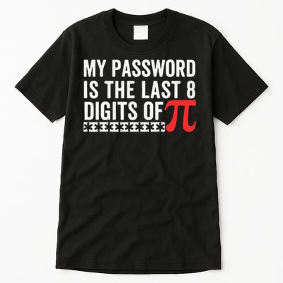 Funny Pi Password Joke - Math and Cybersecurity Gift Tall T-Shirt