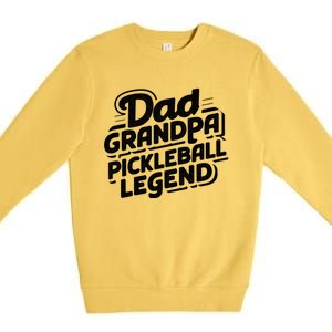 Funny Pickleball Player Cool Dad Grandpa Pickleball Legend Cute Gift Premium Crewneck Sweatshirt