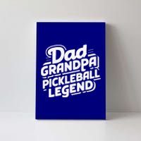 Funny Pickleball Player Cool Dad Grandpa Pickleball Legend Cute Gift Canvas