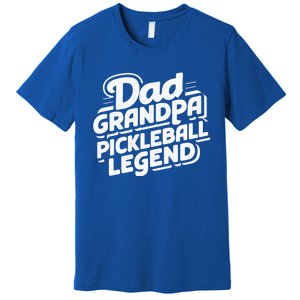 Funny Pickleball Player Cool Dad Grandpa Pickleball Legend Cute Gift Premium T-Shirt