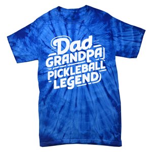 Funny Pickleball Player Cool Dad Grandpa Pickleball Legend Cute Gift Tie-Dye T-Shirt