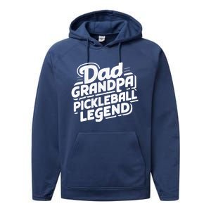 Funny Pickleball Player Cool Dad Grandpa Pickleball Legend Cute Gift Performance Fleece Hoodie