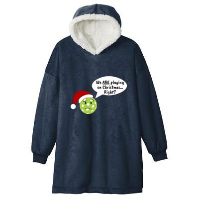 Fun Pickleball | Pickleball Christmas | Pickleball Holiday | Great Pickleball Hooded Wearable Blanket