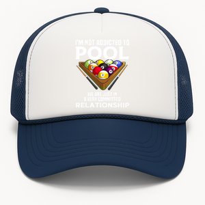 Funny Pool Player Gift For Men Cool Addicted To Billiards Funny Gift Trucker Hat