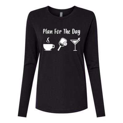 Funny Pickleball Plan For The Day Pickleball Coffee Martini Gift Womens Cotton Relaxed Long Sleeve T-Shirt