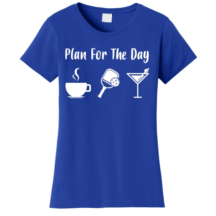 Funny Pickleball Plan For The Day Pickleball Coffee Martini Gift Women's T-Shirt