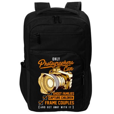 Funny Photographers Photography Camera Sayings Quote Gift Impact Tech Backpack